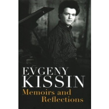  Memoirs and Reflections – Evgeny Kissin idegen nyelvű könyv