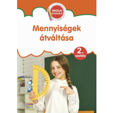 Mennyiségek átváltása 2. osztály kreatív és készségfejlesztő