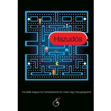 Menő Könyvek Hazudós - Novellák kegyes kis hantázásokról és ordas nagy hazugságokról regény