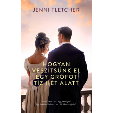 Menő Könyvek Hogyan veszítsünk el egy grófot tíz hét alatt gyermek- és ifjúsági könyv