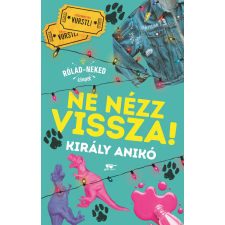Menő Könyvek Ne nézz vissza! gyermek- és ifjúsági könyv