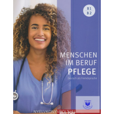  Menschen Im Beruf Pflege B1/B2 idegen nyelvű könyv