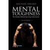  Mental Toughness – Michael Sheard