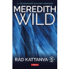 Meredith Wild WILD, MEREDITH - RÁD KATTANVA 5.