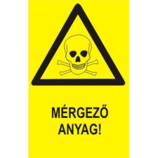  Mérgező anyag! - műanyag, 160*240 információs tábla, állvány