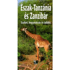 Merhavia kiadó Észak-Tanzánia és Zanzibár - Szafari, hegymászás és üdülés egyéb könyv