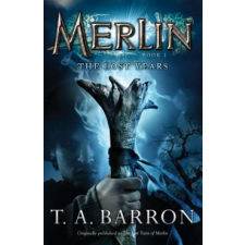  MERLIN THE LOST YEARS – T. A. Barron idegen nyelvű könyv