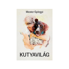  Mester Györgyi - Kutyavilág regény