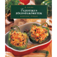 Mester Kiadó Egzotikus zöldségköretek - A világ kedvenc ételei antikvárium - használt könyv