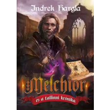 Metropolis Media (Galaktika) Melchior és a tallinni krónika egyéb e-könyv