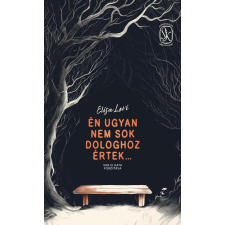 Metropolis Media Group Én ugyan nem sok dologhoz értek regény