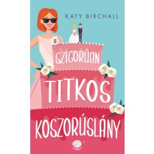 Metropolis Media Group Kft. A szigorúan titkos koszorúslány regény