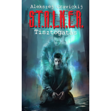 Metropolis Media Group Kft. S.T.A.L.K.E.R. - Tisztogatás regény