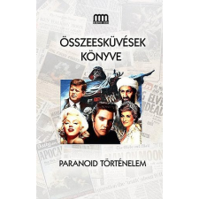 Metropolis Media Összeesküvések könyve - Paranoid történelem antikvárium - használt könyv