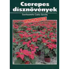 Mezőgazda Kiadó Cserepes dísznövények - Czáka Sarolta antikvárium - használt könyv