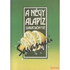 Mezőgazdasági A négy alapíz szakácskönyve - Savanyú antikvárium - használt könyv
