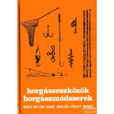 Mezőgazdasági Horgászeszközök, horgászmódszerek (1986) antikvárium - használt könyv