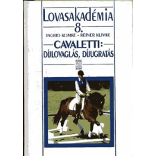 Mezőgazdasági Kiadó Lovasakadémia 8.: Cavaletti: díjlovaglás, díjugratás antikvárium - használt könyv