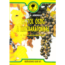 Mezőgazdasági Kiadó Ősztől őszig a kertbarátoknál - a haszonnövényekről antikvárium - használt könyv