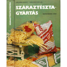 Mezőgazdasági Kiadó Száraztésztagyártás - Kálmán Ferenc; Nádházy Gyula antikvárium - használt könyv