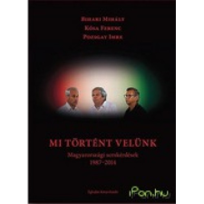  Mi történt velünk - Magyarországi sorskérdések 1987-2014 társadalom- és humántudomány