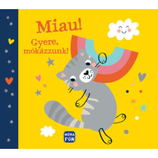  Miau! - Gyere, mókázzunk! gyermek- és ifjúsági könyv