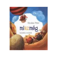 - MIAZMÉG - KITALÁLÓS VERSIKÉK gyermek- és ifjúsági könyv