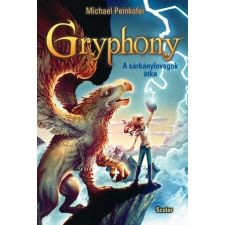 Michael Peinkofer PEINKOFER, MICHAEL - GRYPHONY - A SÁRKÁNYLOVAGOK ÁTKA gyermek- és ifjúsági könyv