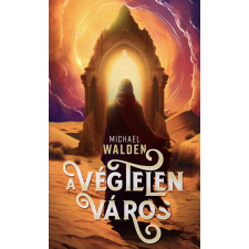 Michael Walden - A végtelen város egyéb könyv