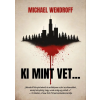 Michael Wendroff - Ki mint vet…