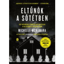 Michelle McNamara Eltűnök a sötétben irodalom
