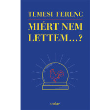 Miért nem lettem...? regény