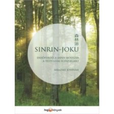Mijazaki Josifumi Sinrin-joku életmód, egészség
