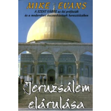 Mike Evans Jeruzsálem elárulása történelem