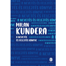 Milan Kundera - A nevetés és felejtés könyve egyéb könyv