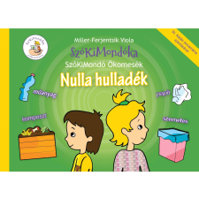 MILLER FERJENTSIK VIOLA MILLER-FERJENTSIK VIOLA - SZÓKIMONDÓ ÖKOMESÉK - NULLA HULLADÉK 1. - ÜKH 2019 gyermek- és ifjúsági könyv
