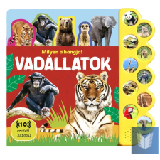  Milyen a hangja? - Vadállatok gyermek- és ifjúsági könyv