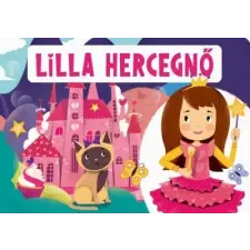Mimorello Kiadó Lilla hercegnő (A) gyermek- és ifjúsági könyv