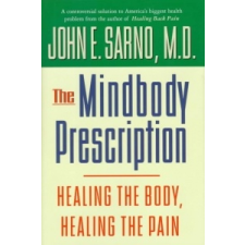 Mindbody Prescription – John E. Sarno idegen nyelvű könyv