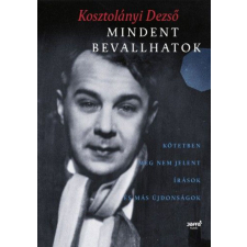 Mindent bevallhatok regény