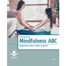 Mindfulness ABC életmód, egészség