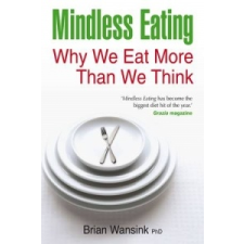  Mindless Eating – Brian Wansink idegen nyelvű könyv