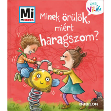 Minek örülök, miért haragszom? gyermek- és ifjúsági könyv