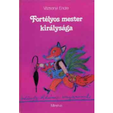 Minerva Fortélyos mester királysága     - Grafikus Würtz Ádám antikvárium - használt könyv