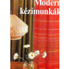 Minerva Kiadó Modern kézimunkák