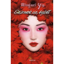 Mingmei Yip SZIRMOK AZ ÉGBŐL regény