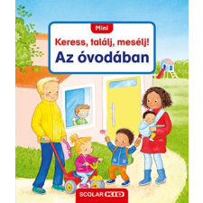  Mini Keress, találj, mesélj! Az óvodában gyermek- és ifjúsági könyv