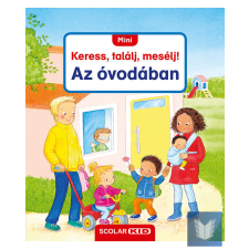  Mini Keress, találj, mesélj! Az óvodában gyermek- és ifjúsági könyv
