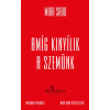 Mira Sabo - Amíg ​kinyílik a szemünk - Birtoklás-trilógia 1.