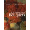  Miraculous Bouquets - Flower and Fruit Paintings by Jan Van Huysum – Anne T. Woollett